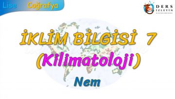 NEM (İKLİM BİLGİSİ – 7) (TYT)