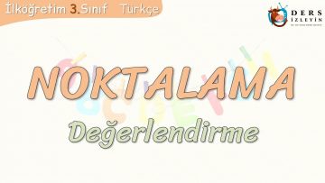 NOKTALAMA / DEĞERLENDİRME