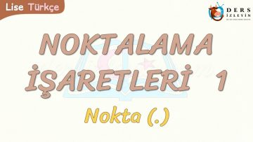 NOKTALAMA İŞARETLERİ – 1 / NOKTA