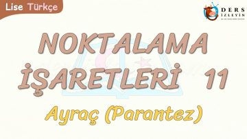 NOKTALAMA İŞARETLERİ – 11 / AYRAÇ