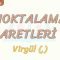 NOKTALAMA İŞARETLERİ – 2 / VİRGÜL