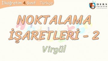 NOKTALAMA İŞARETLERİ – 2 / VİRGÜL