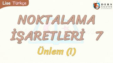 NOKTALAMA İŞARETLERİ – 7 / ÜNLEM
