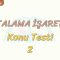 NOKTALAMA İŞARETLERİ / KONU TESTİ – 2