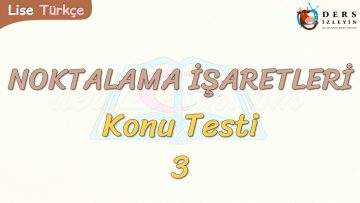 NOKTALAMA İŞARETLERİ / KONU TESTİ – 3