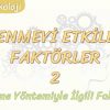 ÖĞRENMEYİ ETKİLEYEN FAKTÖRLER – 2 / ÖĞRENME YÖNTEMİYLE İLGİLİ FAKTÖRLER