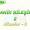 ORGANİK BİLEŞİKLER – 2 / ALKANLAR – 2
