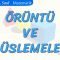 ÖRÜNTÜ VE SÜSLEMELER
