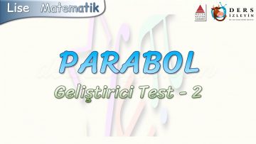 PARABOL / GELİŞTİRİCİ TEST – 2