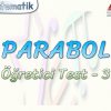 PARABOL / ÖĞRETİCİ TEST – 3