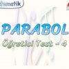 PARABOL / ÖĞRETİCİ TEST – 4