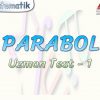 PARABOL / UZMAN TEST – 1