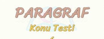 PARAGRAF / KONU TESTİ – 6