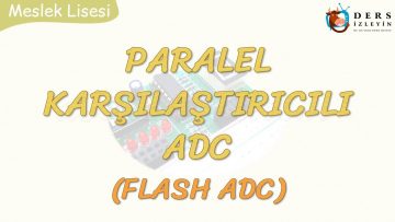 PARALEL KARŞILAŞTIRICILI ADC