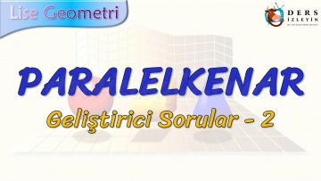 PARALELKENAR / GELİŞTİRİCİ SORULAR – 2