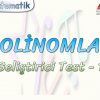 POLİNOMLAR / GELİŞTİRİCİ TEST – 1