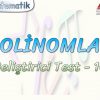 POLİNOMLAR / GELİŞTİRİCİ TEST – 10