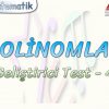POLİNOMLAR / GELİŞTİRİCİ TEST – 4