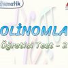 POLİNOMLAR / ÖĞRETİCİ TEST – 2
