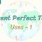 Present Perfect Tense / Uses – 1 64. Ders
