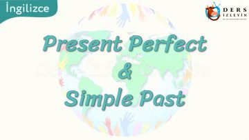 Presnt Perfect and Simple Past 66. Ders