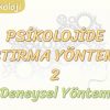PSİKOLOJİDE ARAŞTIRMA YÖNTEMLERİ – 1 / BETİMLEYİCİ VE TANIMLAYICI YÖNTEMLER