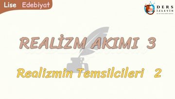 REALİZM AKIMI – 3