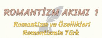 ROMANTİZM AKIMI – 1