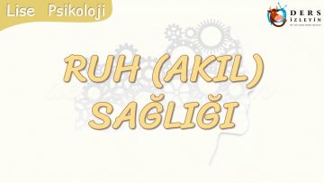 RUH (AKIL) SAĞLIĞI