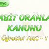 SABİT ORANLAR KANUNU  / ÖĞRETİCİ TEST – 1