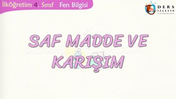 SAF MADDE VE KARIŞIM