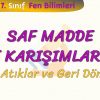 SAF MADDE VE KARIŞIMLAR – 5 / EVSEL ATIKLAR VE GERİ DÖNÜŞÜM
