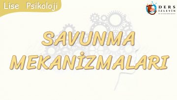 SAVUNMA MEKANİZMALARI