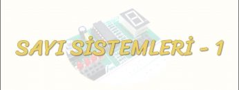 SAYI SİSTEMLERİ – 1