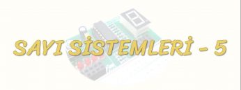 SAYI SİSTEMLERİ-5