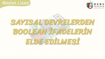 SAYISAL DEVRELERDEN BOOLEAN İFADELERİNİN ELDE EDİLMESİ