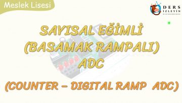 SAYISAL EĞİMLİ ADC