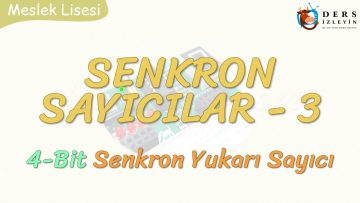 SENKRON SAYICILAR – 3 / 4 BİT SENKRON YUKARI SAYICI