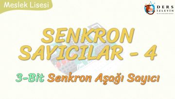 SENKRON SAYICILAR – 4 / 3 BİT SENKRON AŞAĞI SAYICI
