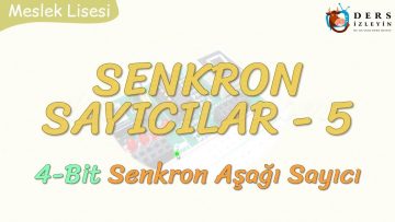 SENKRON SAYICILAR – 5 / 4 BİT SENKRON AŞAĞI SAYICI