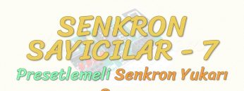 SENKRON SAYICILAR – 7 / PRESETLEMELİ SENKRON YUKARI SAYICI