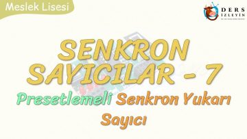 SENKRON SAYICILAR – 7 / PRESETLEMELİ SENKRON YUKARI SAYICI