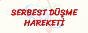 SERBEST DÜŞME HAREKETİ