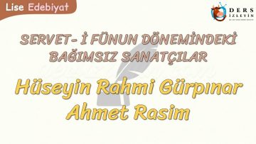 SERVET-İ FÜNUN DÖNEMİMDEKİ BAĞIMSIZ SANATÇILAR