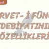SERVET-İ FÜNUN EDEBİYATININ ÖZELLİKLERİ