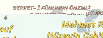 SERVET-İ FÜNUNUN ÖNEMLİ SANATÇILARI – 3