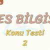 SES BİLGİSİ / KONU TESTİ – 2