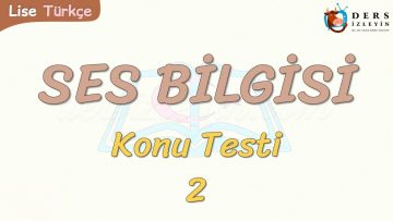 SES BİLGİSİ / KONU TESTİ – 2