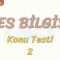 SES BİLGİSİ / KONU TESTİ – 2