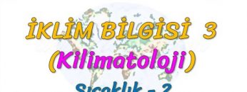 SICAKLIK – 2 (İKLİM BİLGİSİ – 3) (TYT)